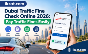 Dubai Traffic Fine Check Online 2026 Check & Pay Easily ikzat