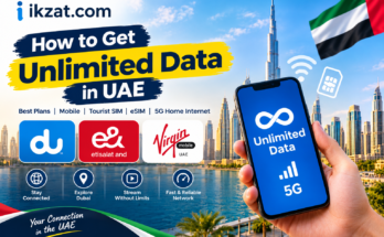 How to Get Unlimited Data in UAE - ikzat